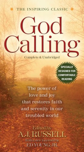 Immagine del venditore per God Calling: The Power of Love and Joy That Restores Faith and Serenity in Our Troubled World World, Complete & Unabridged for Comfortable Reading by Russell, A. J. [Paperback ] venduto da booksXpress
