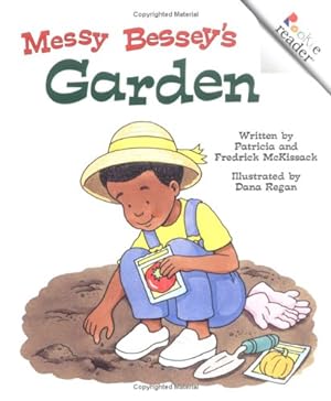 Seller image for Messy Bessey's Garden (Rookie Readers) by McKissack, Patricia C, McKissack, Pat, McKissack Jr, Fredrick [Paperback ] for sale by booksXpress