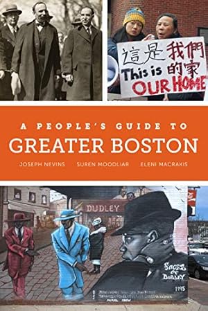 Seller image for A People's Guide to Greater Boston (Volume 2) (A People's Guide Series) by Nevins, Joseph, Moodliar, Suren, Macrakis, Eleni [Paperback ] for sale by booksXpress