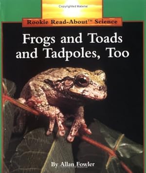 Seller image for Frogs and Toads and Tadpoles, Too (Rookie Read-About Science (Paperback)) by Fowler, Allan [Paperback ] for sale by booksXpress