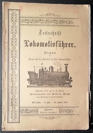 Zeitschrift für Lokomotivführer. Organ des Vereins und der Hülfskasse deutscher Lokomotivführer