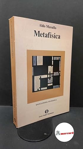 Immagine del venditore per Masullo, Aldo. La metafisica Milano A. Mondadori, 1980 venduto da Amarcord libri