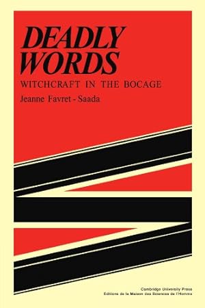 Bild des Verkufers fr Deadly Words: Witchcraft in the Bocage by Jeanne Favret-Saada [Paperback ] zum Verkauf von booksXpress