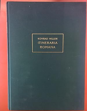 Bild des Verkufers fr Itineraria Romana, rmische Reisewege an der Hand der Tabula Peutingeriana dargestellt zum Verkauf von biblion2