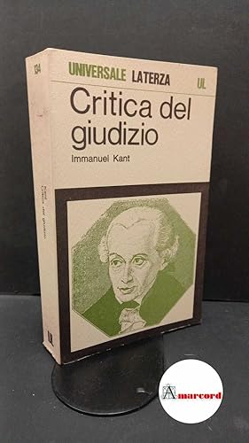 Immagine del venditore per Kant, Immanuel. , and Verra, Valerio. , Gargiulo, Alfredo. Critica del giudizio Bari Laterza, 1970 venduto da Amarcord libri