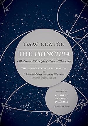 Seller image for The Principia: The Authoritative Translation and Guide: Mathematical Principles of Natural Philosophy by Newton, Sir Isaac [Paperback ] for sale by booksXpress