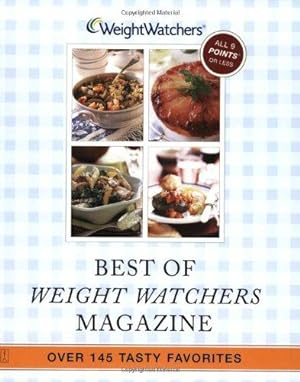 Bild des Verkufers fr Best of Weight Watchers Magazine: Over 145 Tasty Favorites--All Recipes with Points Value of 8 or Less: 1 (Best of Weight Watchers Magazine) zum Verkauf von WeBuyBooks