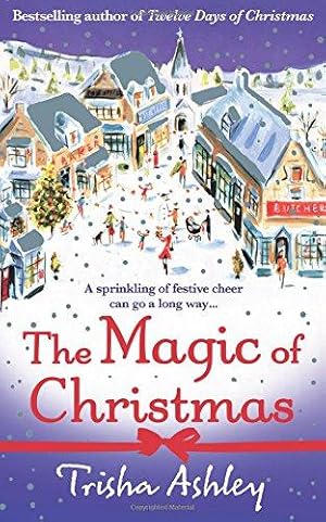 Bild des Verkufers fr Magic of Christmas: A heartwarming and uplifting christmas romance from the Sunday Times bestselling author zum Verkauf von WeBuyBooks