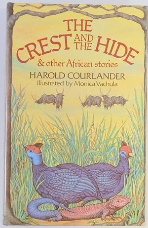 The Crest and the Hide & Other African Stories