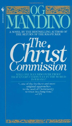 Imagen del vendedor de The Christ Commission: Will One Man Discover Proof That Every Christian in the World Is Wrong? by Mandino, Og [Mass Market Paperback ] a la venta por booksXpress