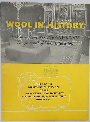 Immagine del venditore per Wool in History: Reprinted from Wool Knowledge, The Journal of Wool Education venduto da PsychoBabel & Skoob Books