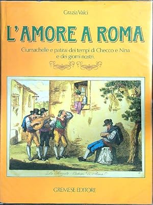 Bild des Verkufers fr L'amore a Roma zum Verkauf von Librodifaccia