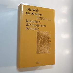 Die Welt als Zeichen : Klassiker der modernen Semiotik