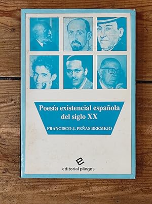 Seller image for POESIA EXISTENCIAL ESPAOLA DEL SIGLO XX. for sale by Carmen Alonso Libros