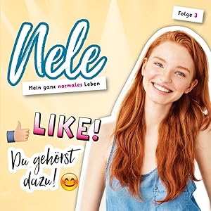 Seller image for Nele - Mein ganz normales Leben - Like! Du gehoerst dazu!, Audio-CD for sale by moluna