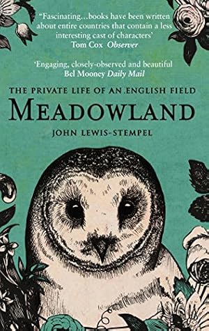 Imagen del vendedor de Meadowland: the private life of an English field [Soft Cover ] a la venta por booksXpress