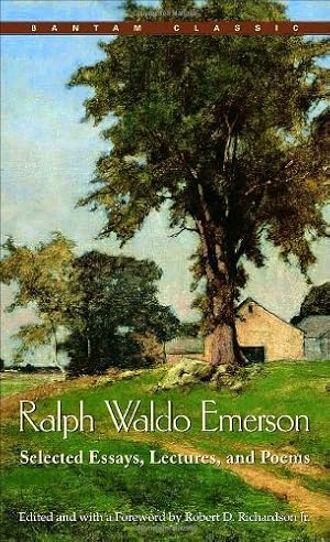 Imagen del vendedor de Ralph Waldo Emerson: Selected Essays, Lectures and Poems by Emerson, Ralph Waldo [Mass Market Paperback ] a la venta por booksXpress