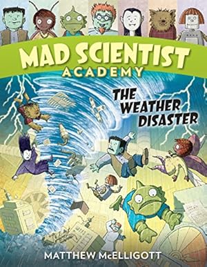 Seller image for Mad Scientist Academy: The Weather Disaster by McElligott, Matthew [Paperback ] for sale by booksXpress