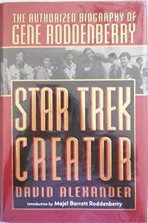Seller image for Star Trek Creator: The Authorized Biography of Gene Roddenberry: Authorised Biography of Gene Roddenberry (Roc S.) for sale by WeBuyBooks 2