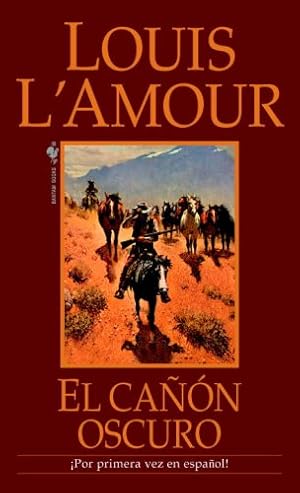 Imagen del vendedor de El Canon Oscuro: Una novela by L'Amour, Louis [Mass Market Paperback ] a la venta por booksXpress