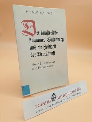 Imagen del vendedor de Der kunstreiche Johannes Gutenberg und die Frhzeit der Druckkunst a la venta por Roland Antiquariat UG haftungsbeschrnkt