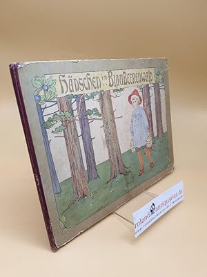 Bild des Verkufers fr Hnschen im Blaubeerenwald ; Nr. 525 zum Verkauf von Roland Antiquariat UG haftungsbeschrnkt