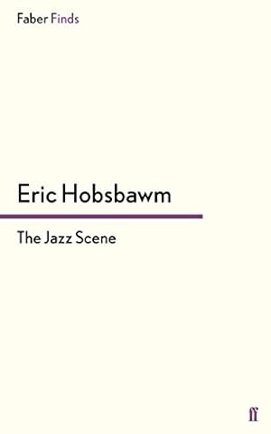 Bild des Verkufers fr The Jazz Scene by Hobsbawm, Eric [Paperback ] zum Verkauf von booksXpress