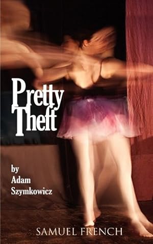 Seller image for Pretty Theft by Szymkowicz, Adam [Paperback ] for sale by booksXpress