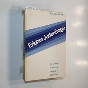 Image du vendeur pour Erlebte Judenfrage : Ein Vierteljahrhundert deutscher Zionismus mis en vente par Gebrauchtbcherlogistik  H.J. Lauterbach