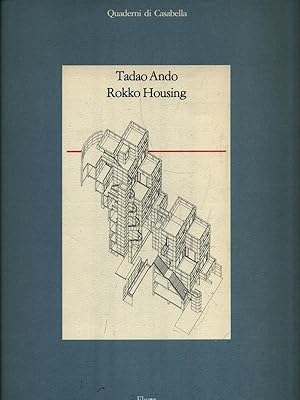 Seller image for Tadao Ando. Rokko Housing for sale by Librodifaccia