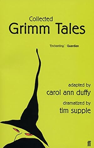 Immagine del venditore per Collected Grimm Tales by Duffy, Carol Ann, Supple, Tim [Paperback ] venduto da booksXpress