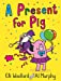 Seller image for Woozy the Wizard: A Present for Pig [Soft Cover ] for sale by booksXpress