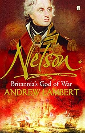 Immagine del venditore per Nelson: Britannia's God of War by Lambert, Andrew [Paperback ] venduto da booksXpress