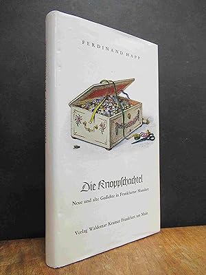 Die Knoppschachtel - Neue und alte Gedichte in Frankfurter Mundart, mit einem Nachwort von Alfred...