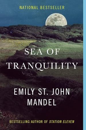 Seller image for Sea of Tranquility: A novel by Mandel, Emily St. John [Paperback ] for sale by booksXpress