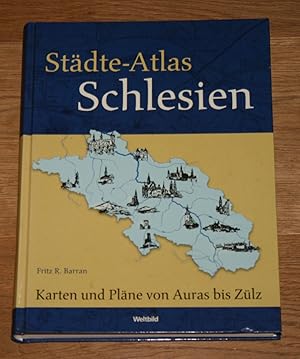 Bild des Verkufers fr Stdte-Atlas Schlesien. Karten und Plne von Auras bis Zlz. zum Verkauf von Antiquariat Gallenberger