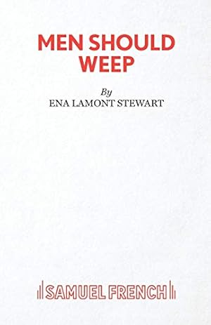 Immagine del venditore per Men Should Weep (Acting Edition) by Stewart, Ena Lamont, Lamont Stewart, Ena [Paperback ] venduto da booksXpress