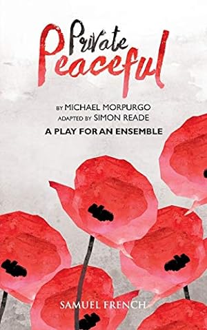 Imagen del vendedor de Private Peaceful - A Play for an Ensemble by Michael Morpurgo, Simon Reade [Paperback ] a la venta por booksXpress