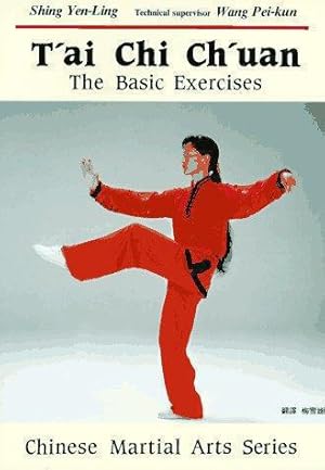 Bild des Verkufers fr Tai Chi Chuan: The Basic Exercises (Chinese Martial Arts Series, Vol 1): Pt. 1 zum Verkauf von WeBuyBooks