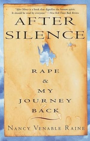 Bild des Verkufers fr After Silence: Rape & My Journey Back by Raine, Nancy Venable [Paperback ] zum Verkauf von booksXpress