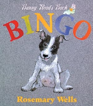 Image du vendeur pour Bingo! (Bunny Reads Back) by Wells, Rosemary, Wells, Rosemary [Board book ] mis en vente par booksXpress