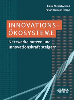 Seller image for Innovationskosysteme: Netzwerke nutzen und Innovationskraft steigern for sale by Studibuch