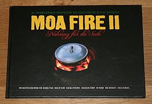 Moa Fire - Nahrung für die Seele. Teil 2.