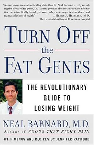 Seller image for Turn Off the Fat Genes: The Revolutionary Guide to Losing Weight by Barnard, Neal [Paperback ] for sale by booksXpress