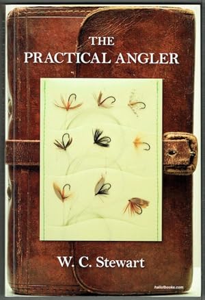 Immagine del venditore per The Practical Angler, Or The Art Of Trout-Fishing More Particularly Applied To Clear Water, Together With A Caution To Anglers venduto da Hall of Books