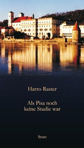 Bild des Verkufers fr Als Pisa noch keine Studie war: Erinnerungen eines ehemaligen Gymnasiasten an seine Passauer Jahre 1946 bis 1955 zum Verkauf von Studibuch