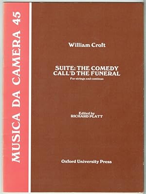 Suite: The Comedy Call'd The Funeral: For Strings And Continuo