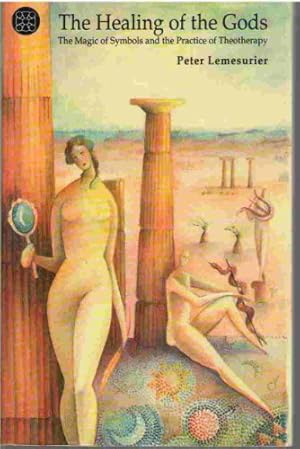 Immagine del venditore per The Healing of the Gods: Magic of Symbols and the Practice of Theotherapy venduto da WeBuyBooks