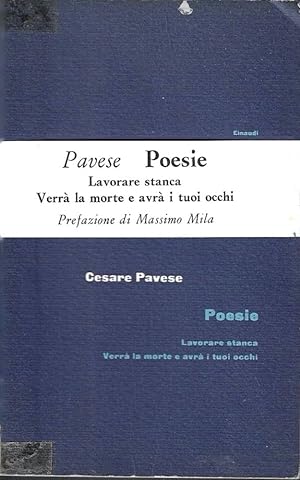 Immagine del venditore per Poesie. Lavorare stanca - Verr la morte e avr i tuoi occhi venduto da Messinissa libri