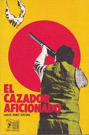 Seller image for El cazador aficionado for sale by Librera Cajn Desastre